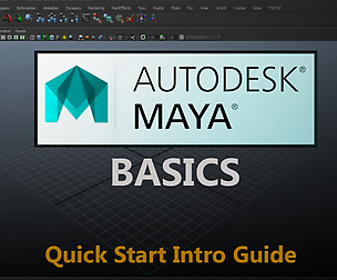 Maya Basics - Quick Start Intro Guide
