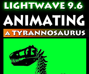 LightWave 9.6- Animating a Tyrannosaurus