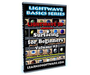 LightWave 9- Surfacing for Beginners- Volume #2