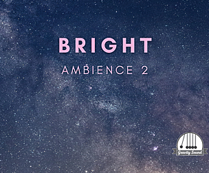Bright Ambience 2