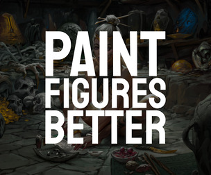 Paint Figures Better - Digital Deluxe Edition
