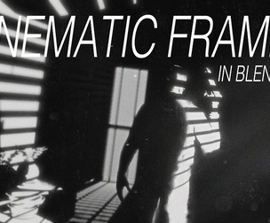 Cinematic Frames in Blender
