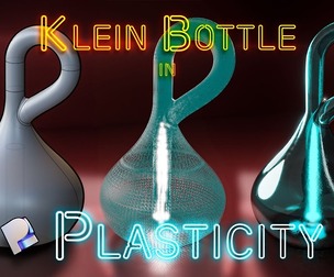 Klein Bottle Starter File for Plasticity 3D