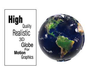 3D Realistic Globe For Motion Graphics