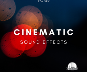 Cinematic Sound Effects