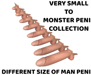 Very Small To Monster Penis Collection