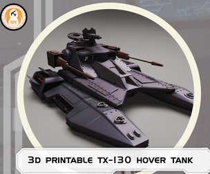 Star Wars 3D Printable Tx-130 Hover Tank