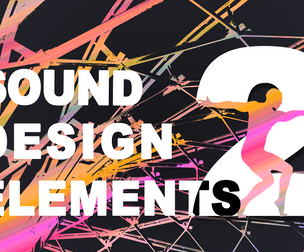 SOUND DESIGN ELEMENTS | VOLUME 02