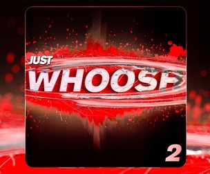 JUST WHOOSH 2