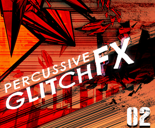PERCUSSIVE GLITCH FX 02