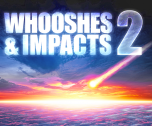 WHOOSHES & IMPACTS 2