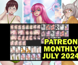 PATREON MONTHLY JULY 2024