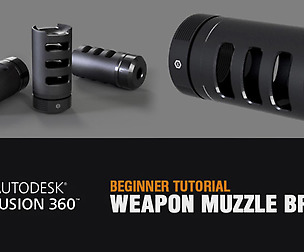 Fusion 360 - Muzzle Brake Tutorial
