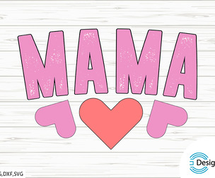 Mama-Mothers Day SVG Design