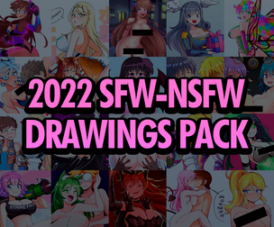 2022 SFW-NSFW Drawings PACK
