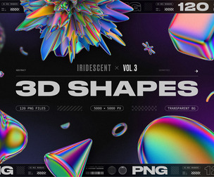 120 Iridescent Geometric 3D Shapes Pack Vol.3