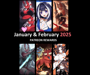 Jan&Feb 2025 - Patreon Rewards