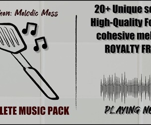 Kitchen: Melodic Mess Complete Music Pack