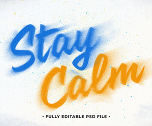 Stay Calm PSD Fully Editable Text Effect. Layer Style PSD Mockup Template
