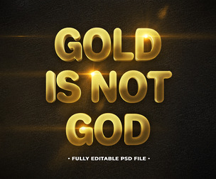 GOLD is not GOD PSD Fully Editable Text Effect. Layer Style PSD Mockup Template