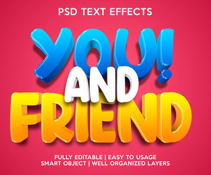 You And Friend PSD Fully Editable Text Effect. Layer Style PSD Mockup Template