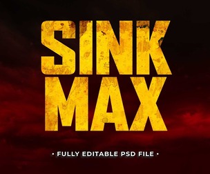 Sink Max PSD Fully Editable Text Effect. Layer Style PSD Mockup Template