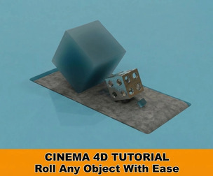 Roll Any Object With Ease In Cinema 4D