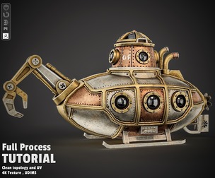 Steampunk Submarine Modeling & Texturing Tutorial - Full Production Pipeline