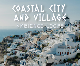 Coastal City and Village Ambience Loops