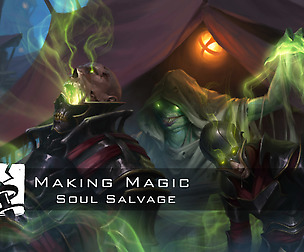 Making Magic - Soul Salvage