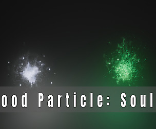 Good Particle : Souls UE4 Dark Souls FX VFX