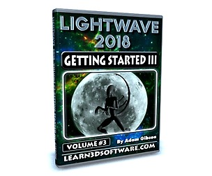 Lightwave 2018- Volume #3- Getting Started III