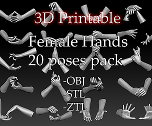 3d Printable Female Hands 20 poses pack