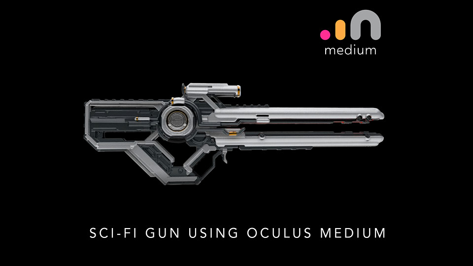 Oculus Plus Gun SCI-FI GUN USING OCULUS MEDIUM