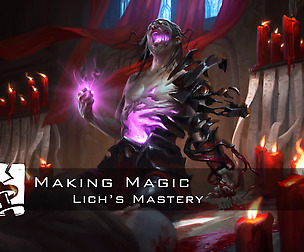 Making Magic: Lich's Mastery