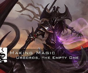 Making Magic: Urgoros, the Empty One