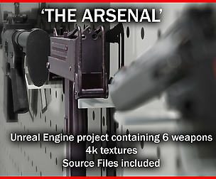 "The Arsenal" - 6 weapons UE4 pack