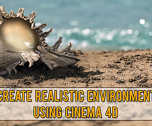 Create realistic environment using Cinema 4D