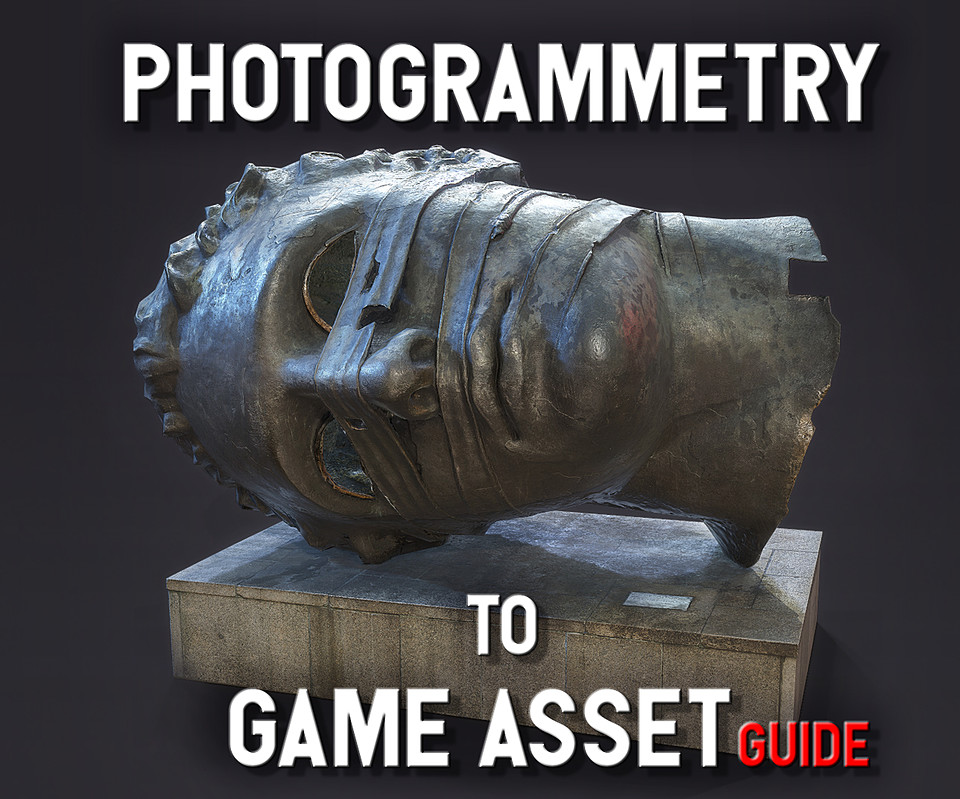 Photogrammetry_to_game_asset_guide
