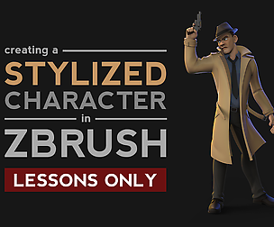 Creating a Stylized Character in ZBrush -  Lessons