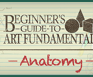 Beginner Guide to Art Fundamentals- Ep 2 - Anatomy