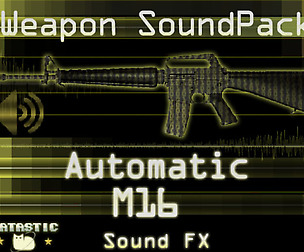 Weapon Sound Pack - Automatic Rifle: M16