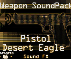 Weapon Sound Pack - Pistol: Desert Eagle