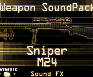 Weapon Sound Pack - Sniper: M24