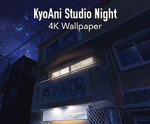 KyoAni Studio at Night (4K WALLPAPER)