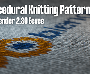 Procedural Knitting Pattern Node for Blender 2.8
