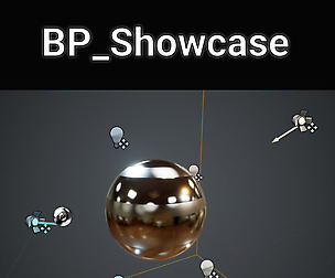 [UE4] BP_Showcase + Additional Resources