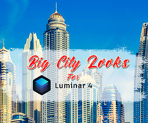 Big City Looks for Luminar 4