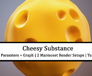 Cheese Substance + Render Setups