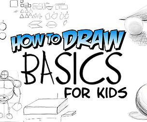 How To Draw BASICS for Kids
